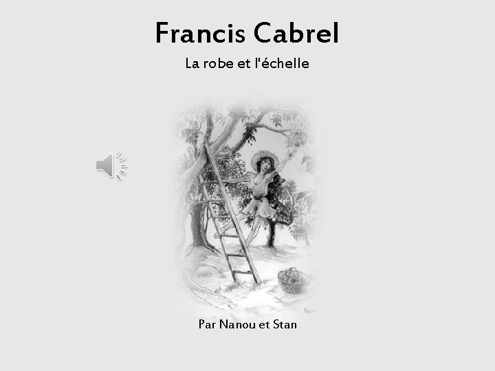 Francis Cabrel La robe et l'échelle Par Nanou et Stan 