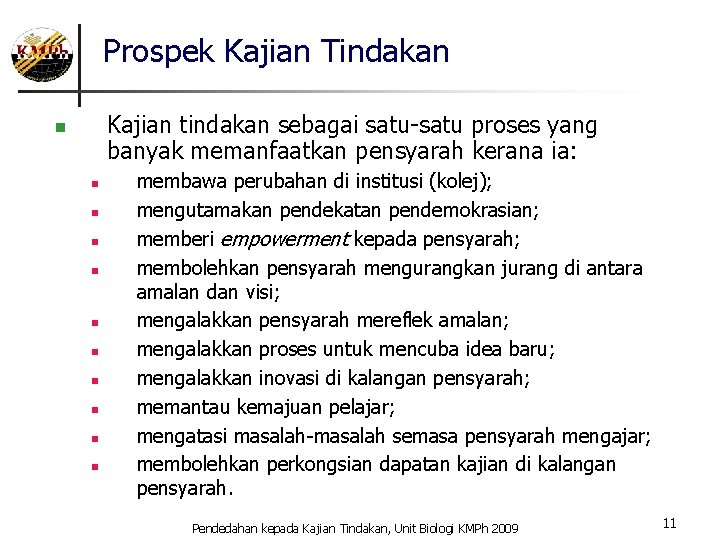 Bengkel Pendedahan Kepada Kaedah Penyelidikan Pendidikan Kajian Tindakan