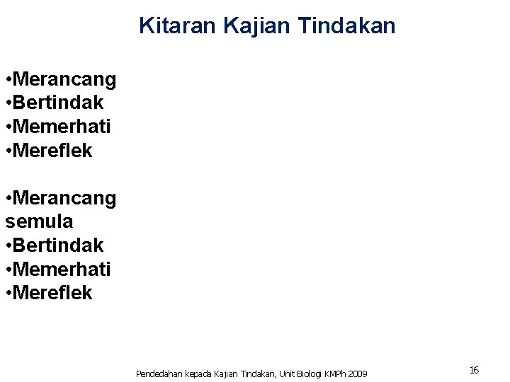 Bengkel Pendedahan Kepada Kaedah Penyelidikan Pendidikan Kajian Tindakan