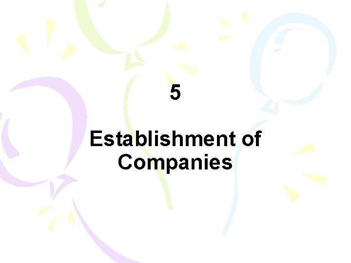 5 Establishment of Companies 