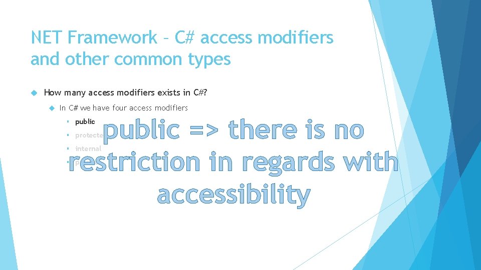 NET Framework – C# access modifiers and other common types How many access modifiers