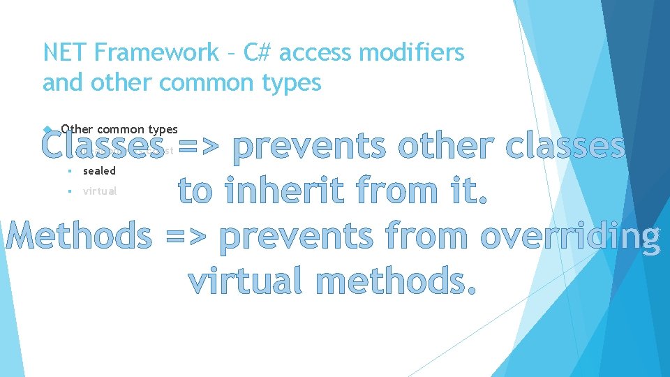 NET Framework – C# access modifiers and other common types Other common types Classes