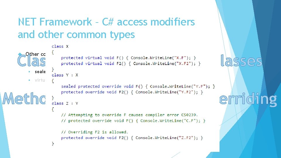 NET Framework – C# access modifiers and other common types Other common types Classes