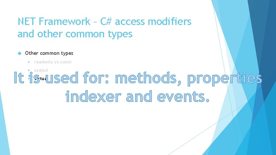NET Framework – C# access modifiers and other common types Other common types §