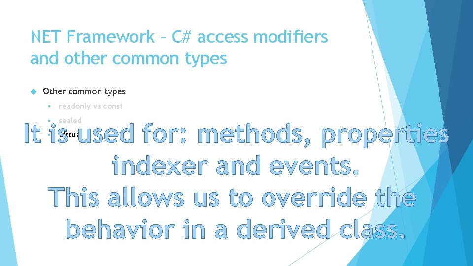 NET Framework – C# access modifiers and other common types Other common types §