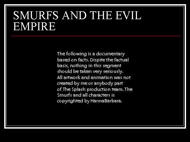SMURFS AND THE EVIL EMPIRE 
