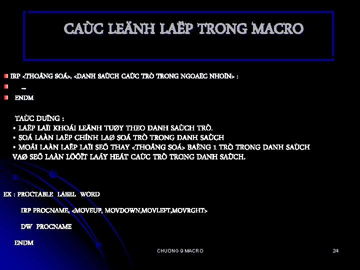 CAÙC LEÄNH LAËP TRONG MACRO IRP <THO NG SOÁ>, <DANH SAÙCH CAÙC TRÒ TRONG