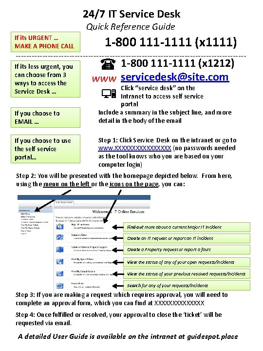24/7 IT Service Desk Quick Reference Guide If its URGENT … MAKE A PHONE