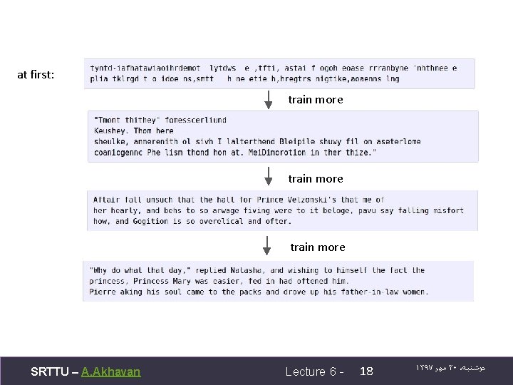 at first: train more SRTTU – A. Akhavan Lecture 6 - 18 ۱۳۹۷ ﻣﻬﺮ