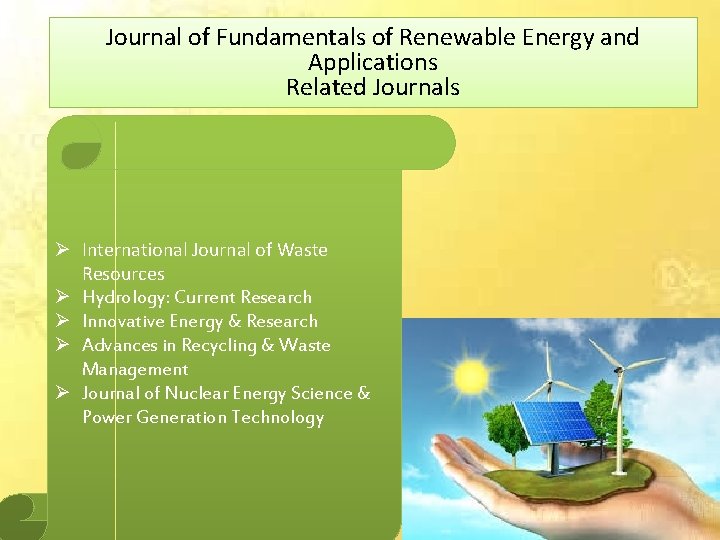 Journal of Fundamentals of Renewable Energy and Applications Related Journals Ø International Journal of