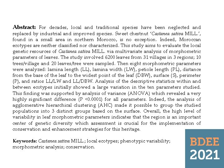 Abstract: For decades, local and traditional species have been neglected and replaced by industrial