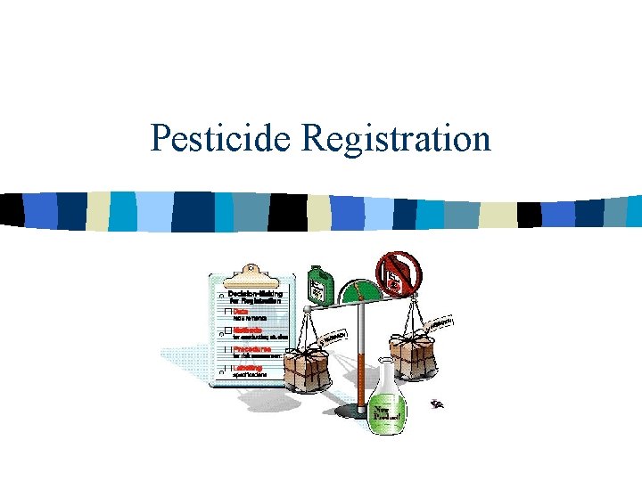 Pesticide Registration 