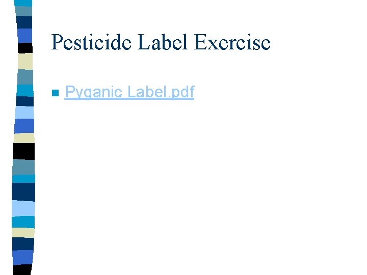 Pesticide Label Exercise n Pyganic Label. pdf 