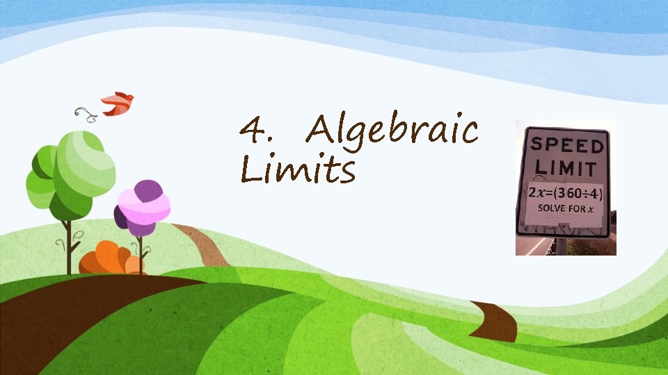 4. Algebraic Limits 