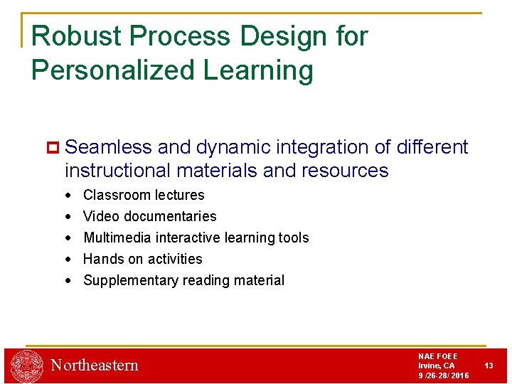 Robust Process Design for Personalized Learning p Seamless and dynamic integration of different instructional