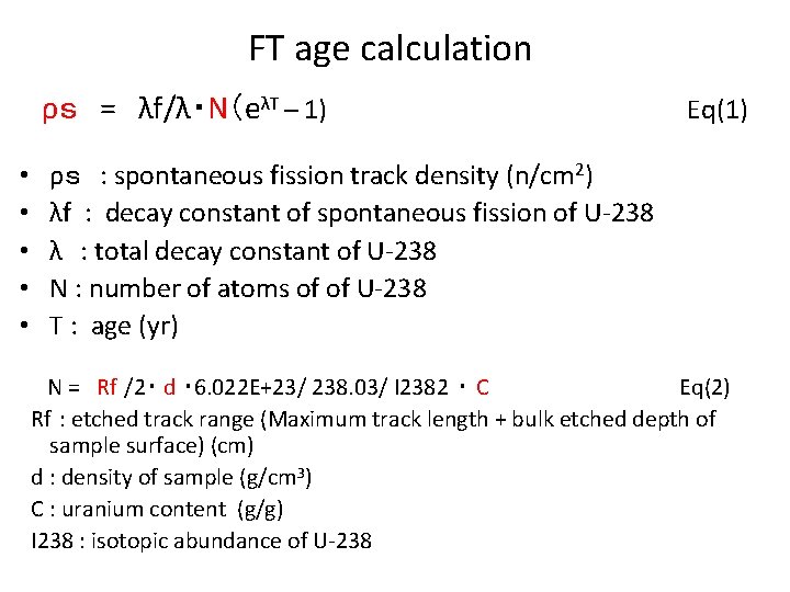 FT age calculation ρs = λf/λ・N(eλT – 1) • • • Eq(1) ρs : FT age calculation ρs = λf/λ・N(eλT – 1) • • • Eq(1) ρs :
