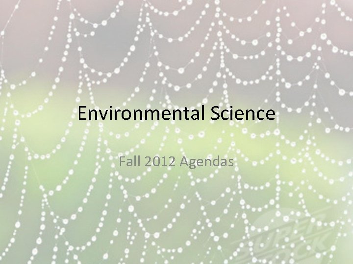 Environmental Science Fall 2012 Agendas 