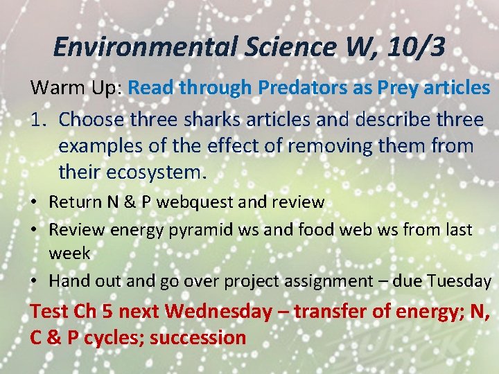 Environmental Science W, 10/3 Warm Up: Read through Predators as Prey articles 1. Choose
