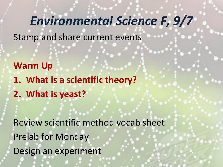 Environmental Science F, 9/7 Stamp and share current events Warm Up 1. What is