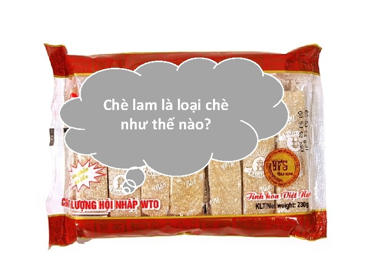 Chè lam là loại chè như thế nào? 