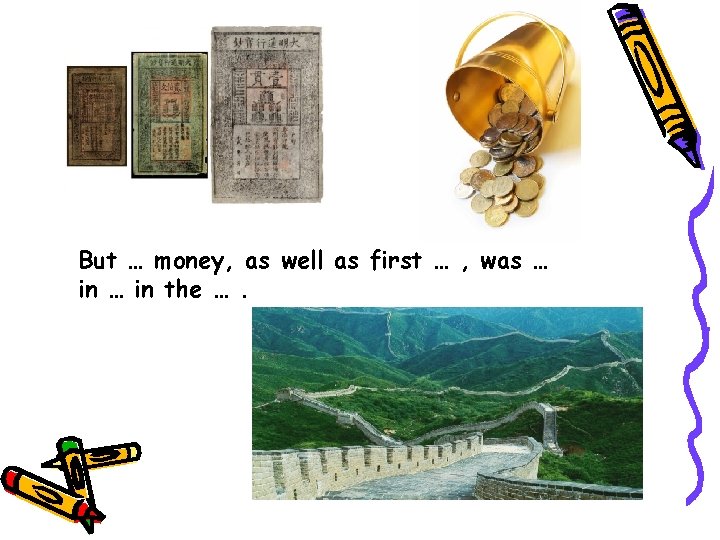 But … money, as well as first … , was … in the ….