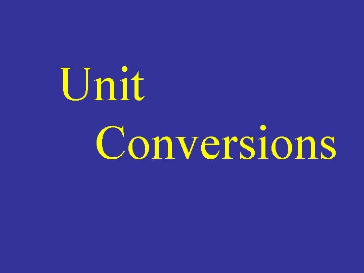 Unit Conversions 