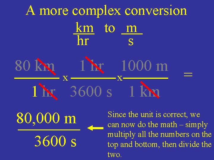A more complex conversion km to m hr s 80 km x 1 hr