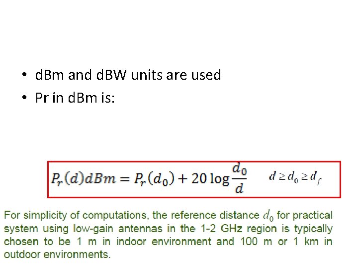  • d. Bm and d. BW units are used • Pr in d.
