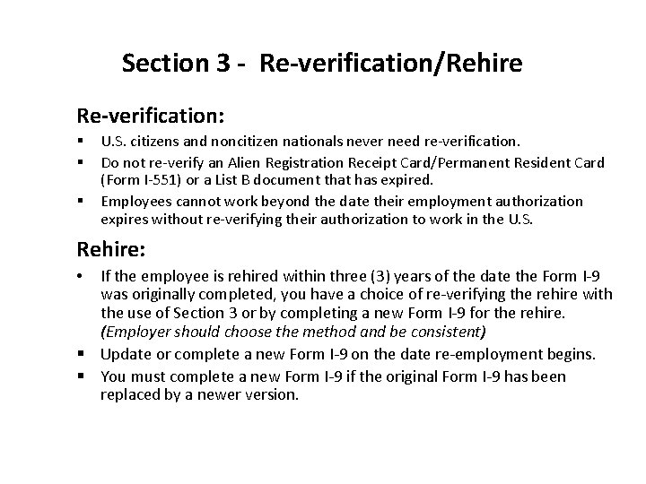 Section 3 - Re-verification/Rehire Re-verification: § § § U. S. citizens and noncitizen nationals Section 3 - Re-verification/Rehire Re-verification: § § § U. S. citizens and noncitizen nationals