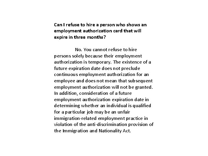 Can I refuse to hire a person who shows an employment authorization card that Can I refuse to hire a person who shows an employment authorization card that