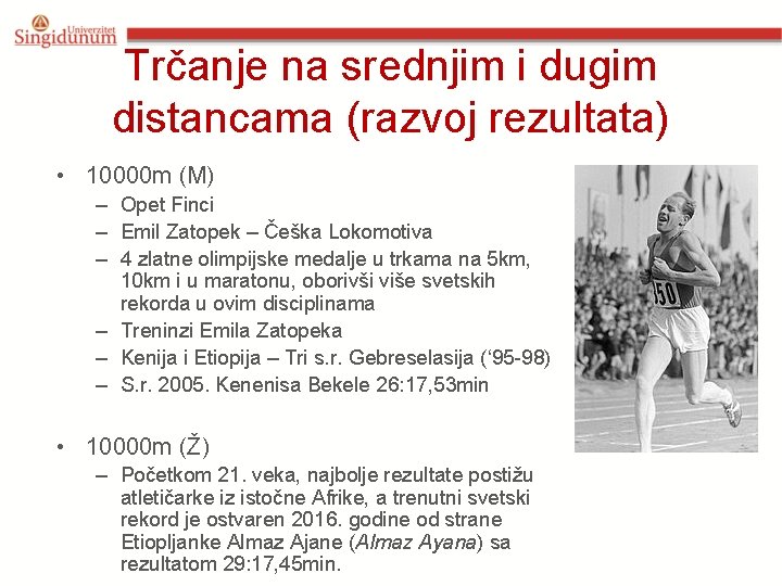 Trčanje na srednjim i dugim distancama (razvoj rezultata) • 10000 m (M) – Opet