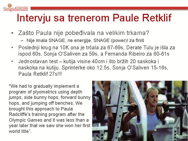 Intervju sa trenerom Paule Retklif • Zašto Paula nije pobeđivala na velikim trkama? –