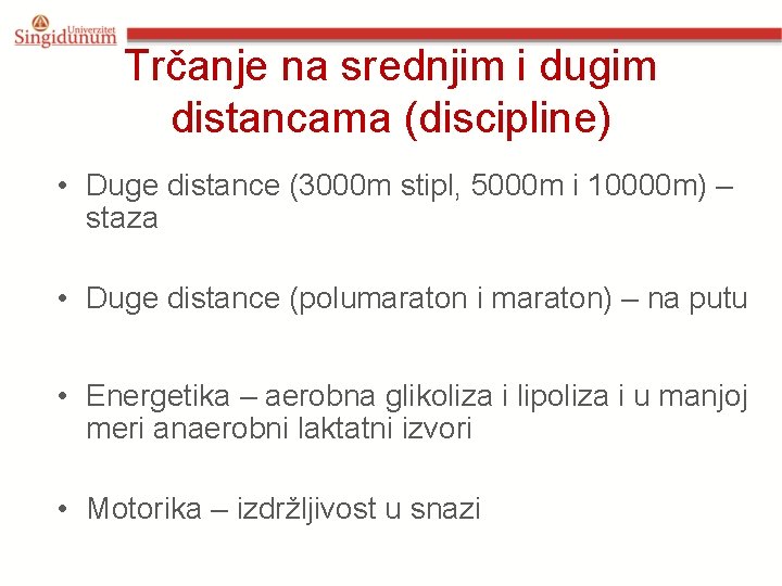 Trčanje na srednjim i dugim distancama (discipline) • Duge distance (3000 m stipl, 5000