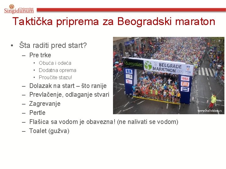 Taktička priprema za Beogradski maraton • Šta raditi pred start? – Pre trke •