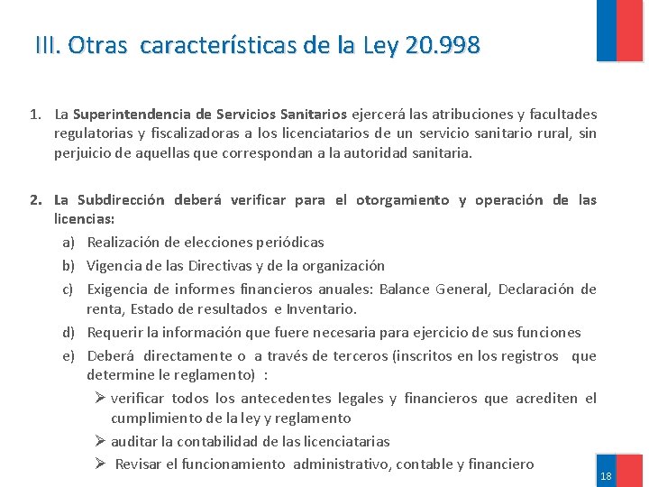 III. Otras características de la Ley 20. 998 1. La Superintendencia de Servicios Sanitarios