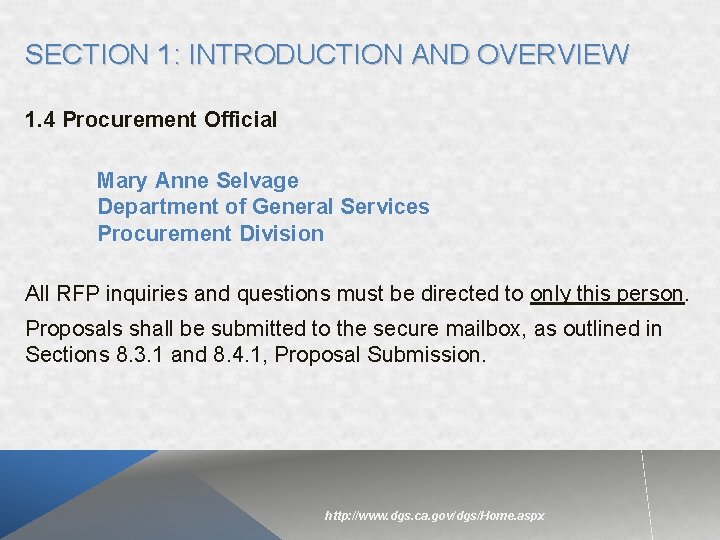 SECTION 1: INTRODUCTION AND OVERVIEW 1. 4 Procurement Official Mary Anne Selvage Department of