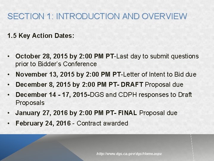 SECTION 1: INTRODUCTION AND OVERVIEW 1. 5 Key Action Dates: • October 28, 2015