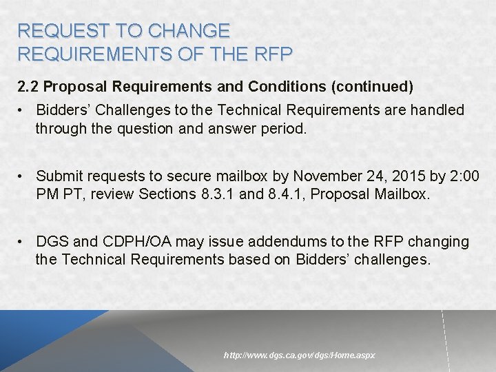 REQUEST TO CHANGE REQUIREMENTS OF THE RFP 2. 2 Proposal Requirements and Conditions (continued)