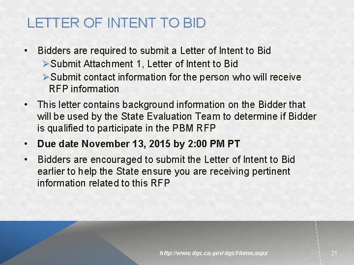 LETTER OF INTENT TO BID • Bidders are required to submit a Letter of