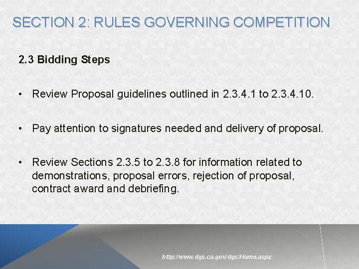 SECTION 2: RULES GOVERNING COMPETITION 2. 3 Bidding Steps • Review Proposal guidelines outlined