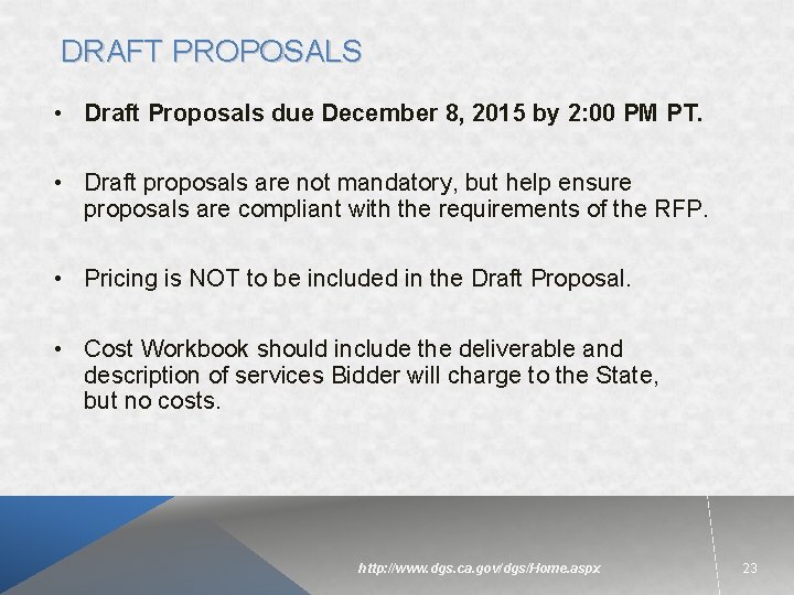 DRAFT PROPOSALS • Draft Proposals due December 8, 2015 by 2: 00 PM PT.