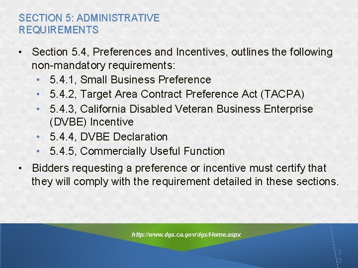 SECTION 5: ADMINISTRATIVE REQUIREMENTS • Section 5. 4, Preferences and Incentives, outlines the following SECTION 5: ADMINISTRATIVE REQUIREMENTS • Section 5. 4, Preferences and Incentives, outlines the following