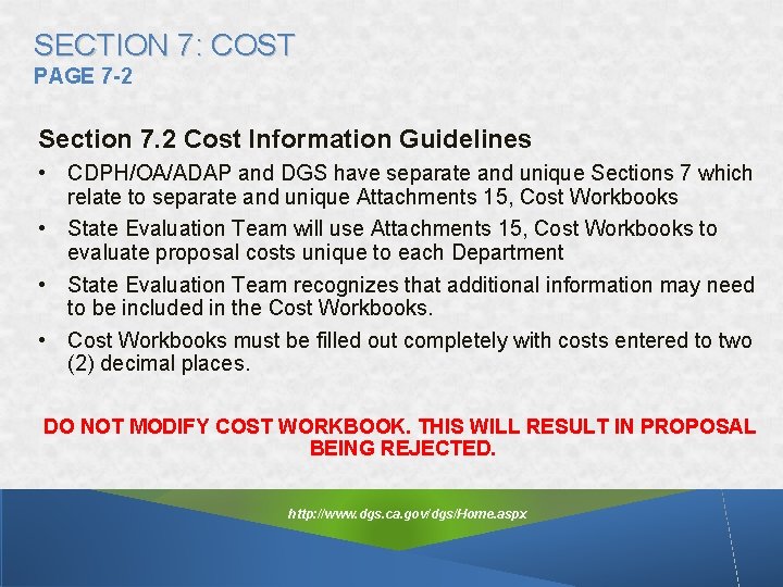 SECTION 7: COST PAGE 7 -2 Section 7. 2 Cost Information Guidelines • CDPH/OA/ADAP