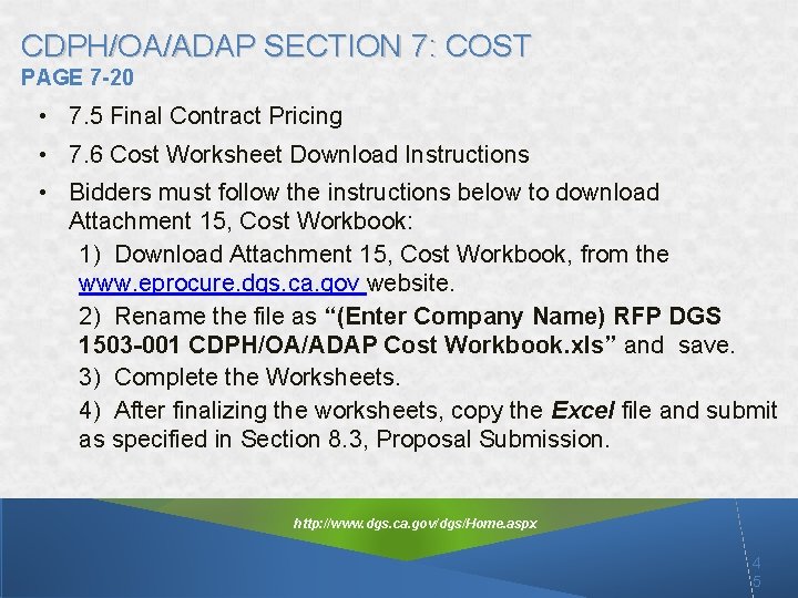 CDPH/OA/ADAP SECTION 7: COST PAGE 7 -20 • 7. 5 Final Contract Pricing •