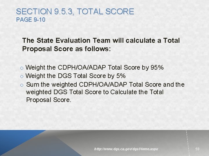 SECTION 9. 5. 3, TOTAL SCORE PAGE 9 -10 The State Evaluation Team will