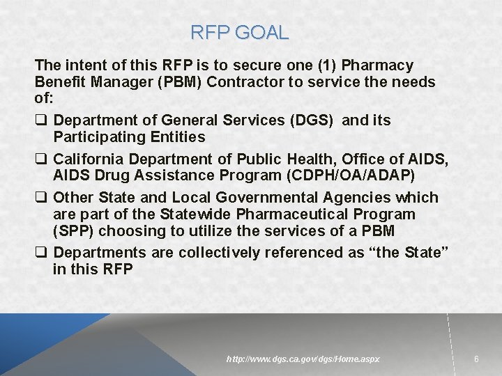 RFP GOAL The intent of this RFP is to secure one (1) Pharmacy Benefit