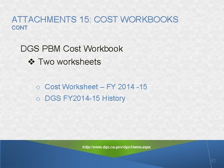 ATTACHMENTS 15: COST WORKBOOKS CONT DGS PBM Cost Workbook v Two worksheets o Cost ATTACHMENTS 15: COST WORKBOOKS CONT DGS PBM Cost Workbook v Two worksheets o Cost