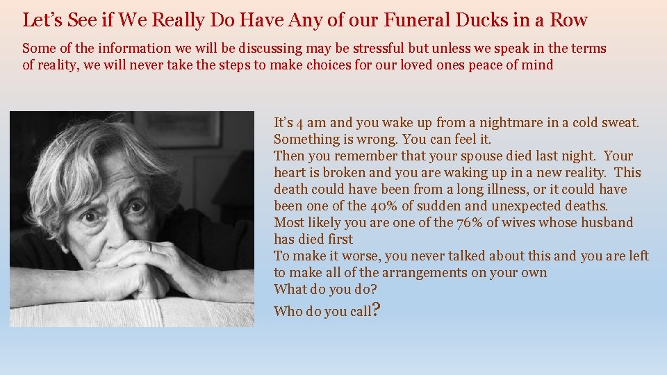 Let’s See if We Really Do Have Any of our Funeral Ducks in a