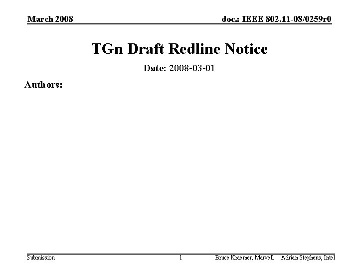 March 2008 doc. : IEEE 802. 11 -08/0259 r 0 TGn Draft Redline Notice