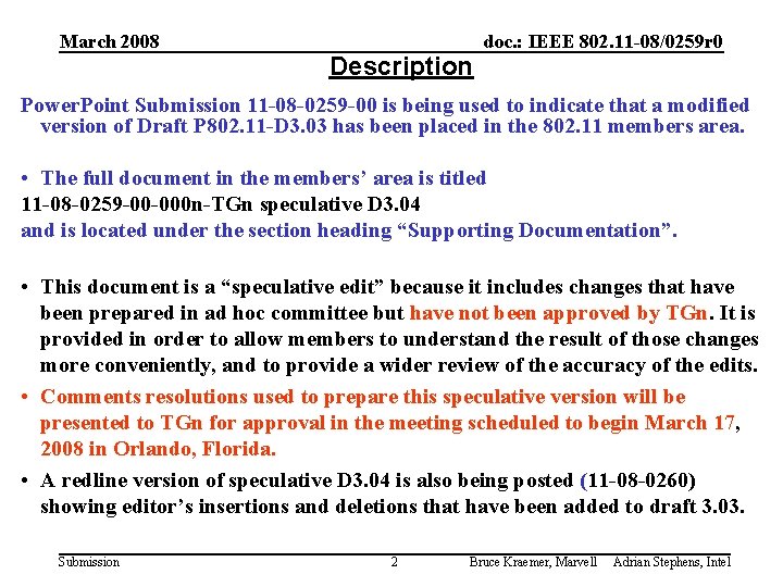 March 2008 Description doc. : IEEE 802. 11 -08/0259 r 0 Power. Point Submission